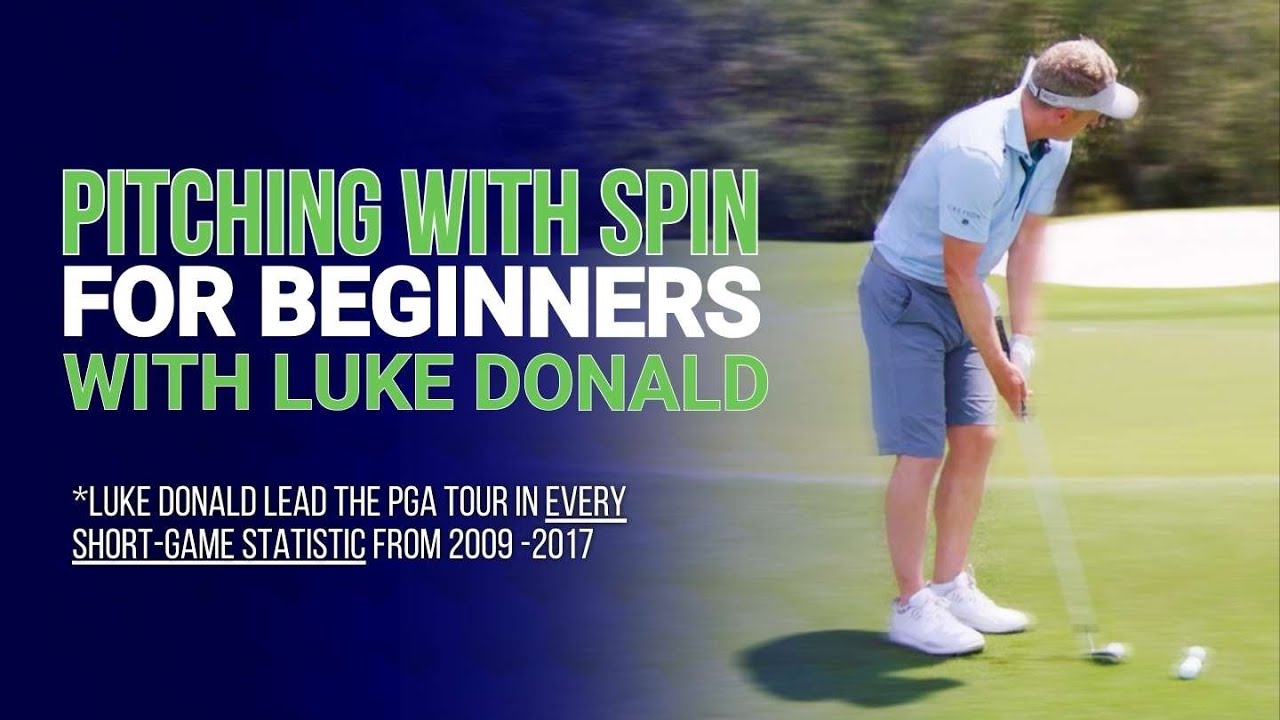 Improve Your Short Game with Luke Donald's Pitching Masterclass