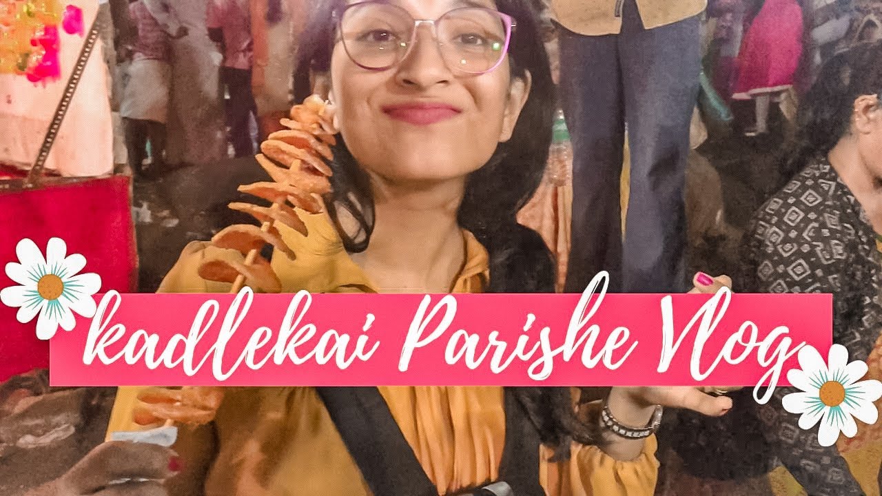 Kadle Kaai Parshe VLOG|Akanksha Dubey