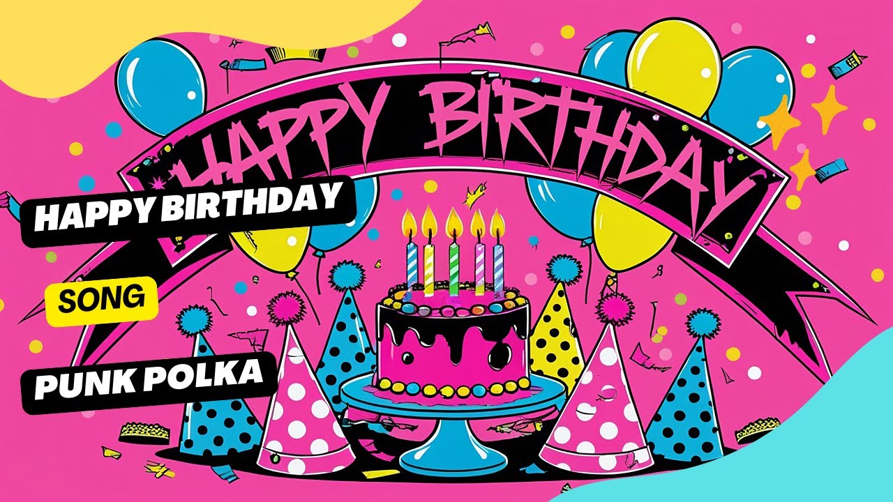 Happy Birthday Song Punk Polka Style