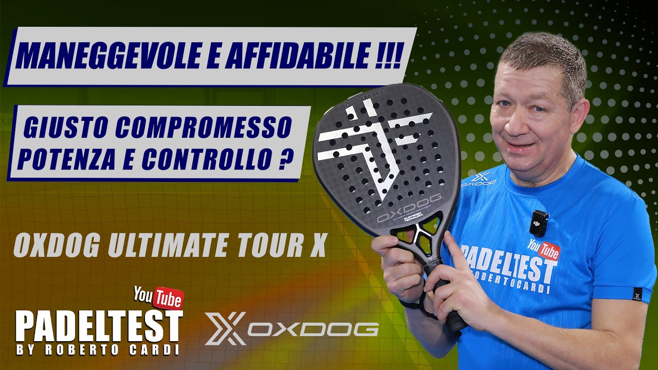 Recensione Oxdog Ultimate Tour X 2026. Maneggevole e affidabile! Padel Test By Roberto Cardi