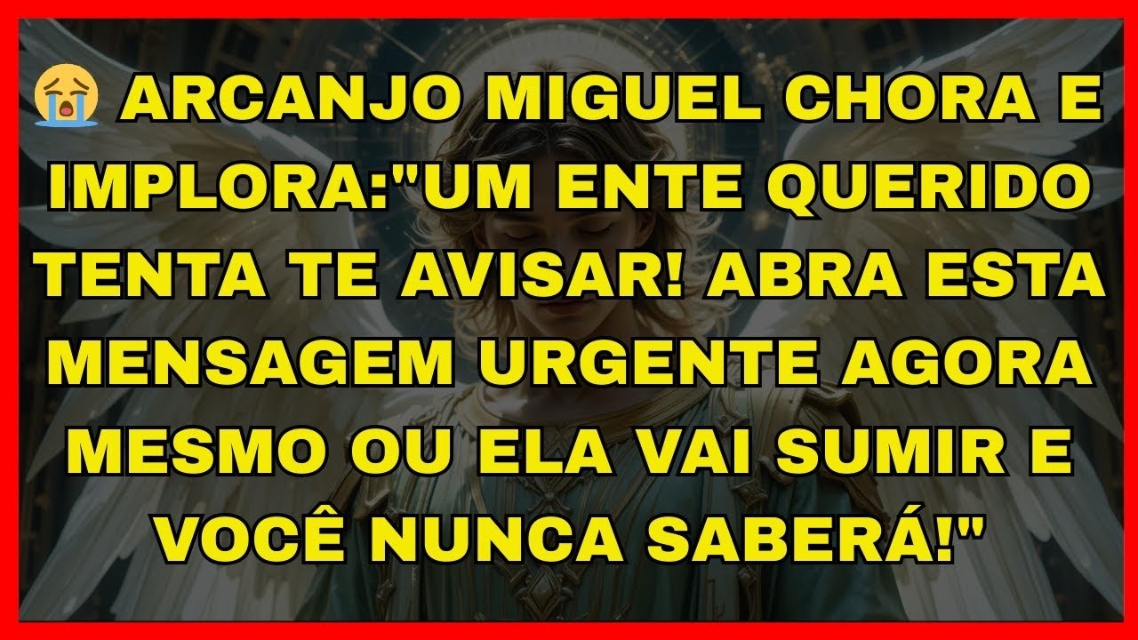😭 ARCANJO MIGUEL CHORA E IMPLORA: