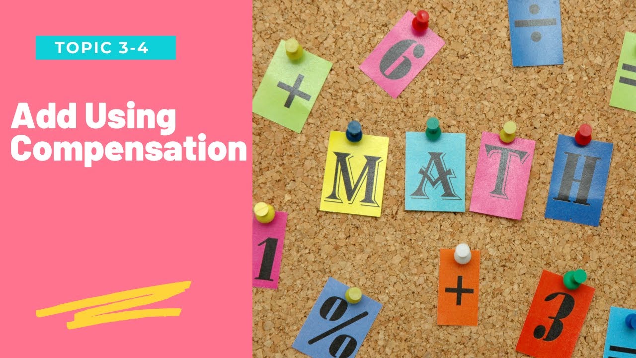Lesson 3-4: Add Using Compensation