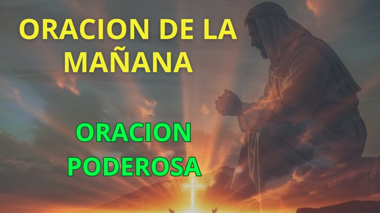 Oración Poderosa de la Mañana de PROTECCIÓN
