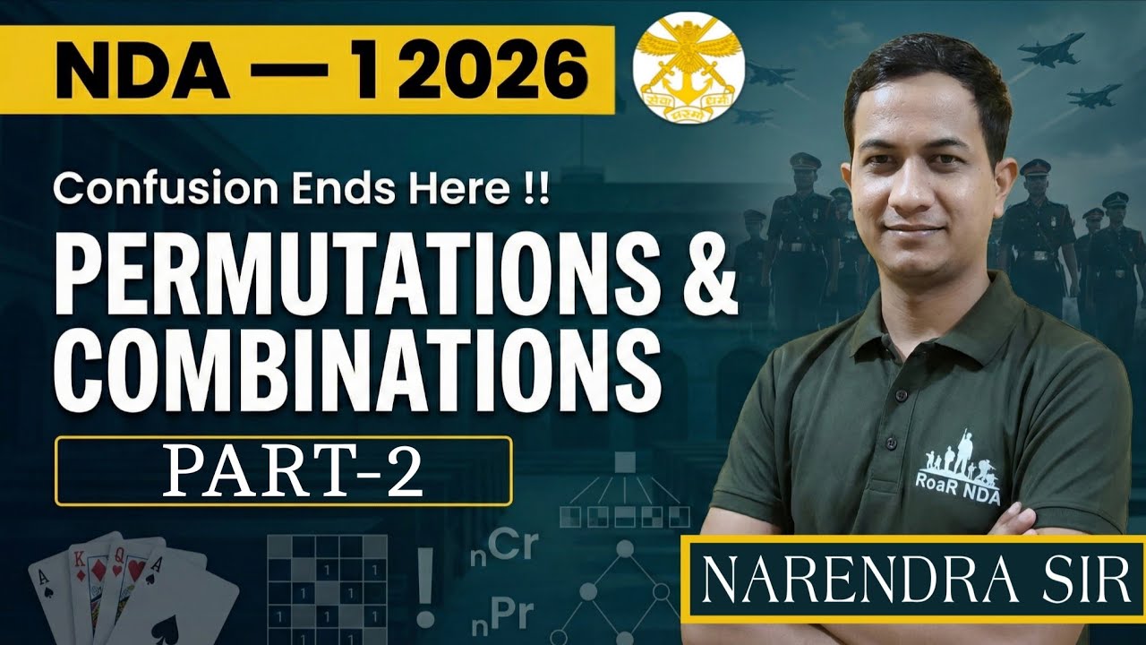 Permutations & Combination✅| 4-5 Questions in NDA Exam| Basic to Advance😍| Zero to Hero| Part 2
