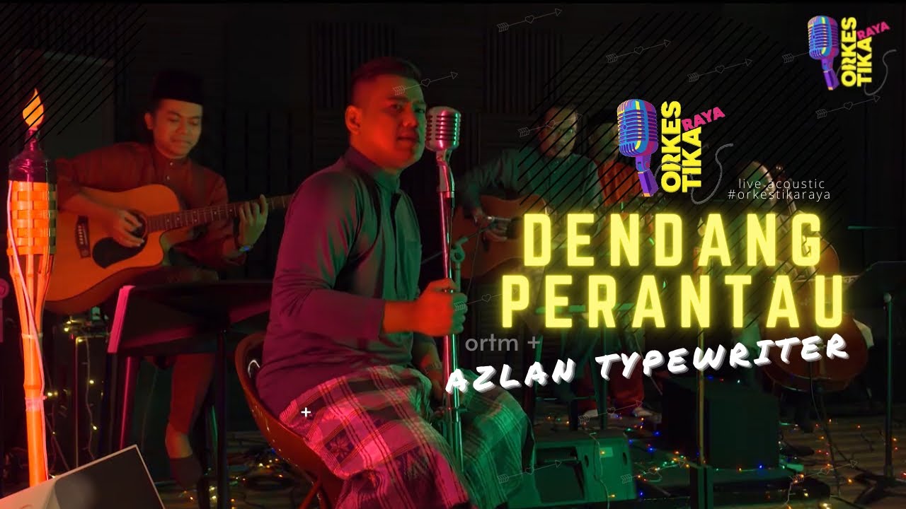Dendang Perantau - AZLAN TYPEWRITERS (ORTM LIVE ACOUSTIC COVER) #ORKESTIKARAYA