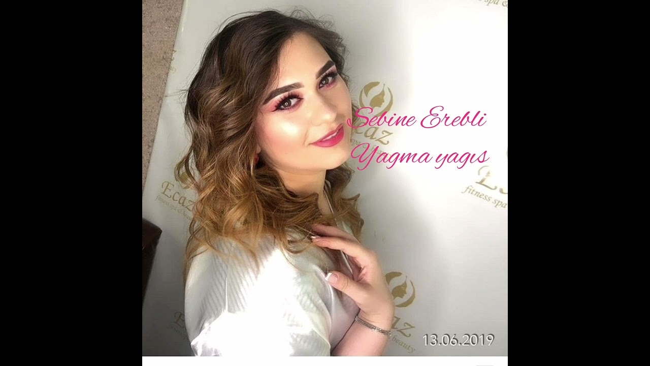 Sebine Erebli "Yağma yağış"