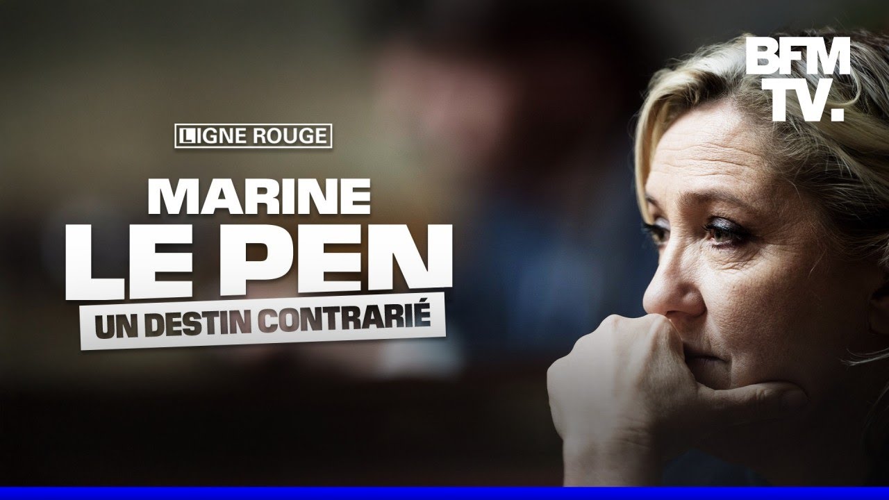 LIGNE ROUGE - Marine Le Pen, un destin contrari&eacute;