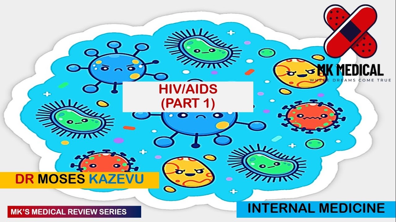 HIV-Clinical features and Pathophysiology (Part 1)