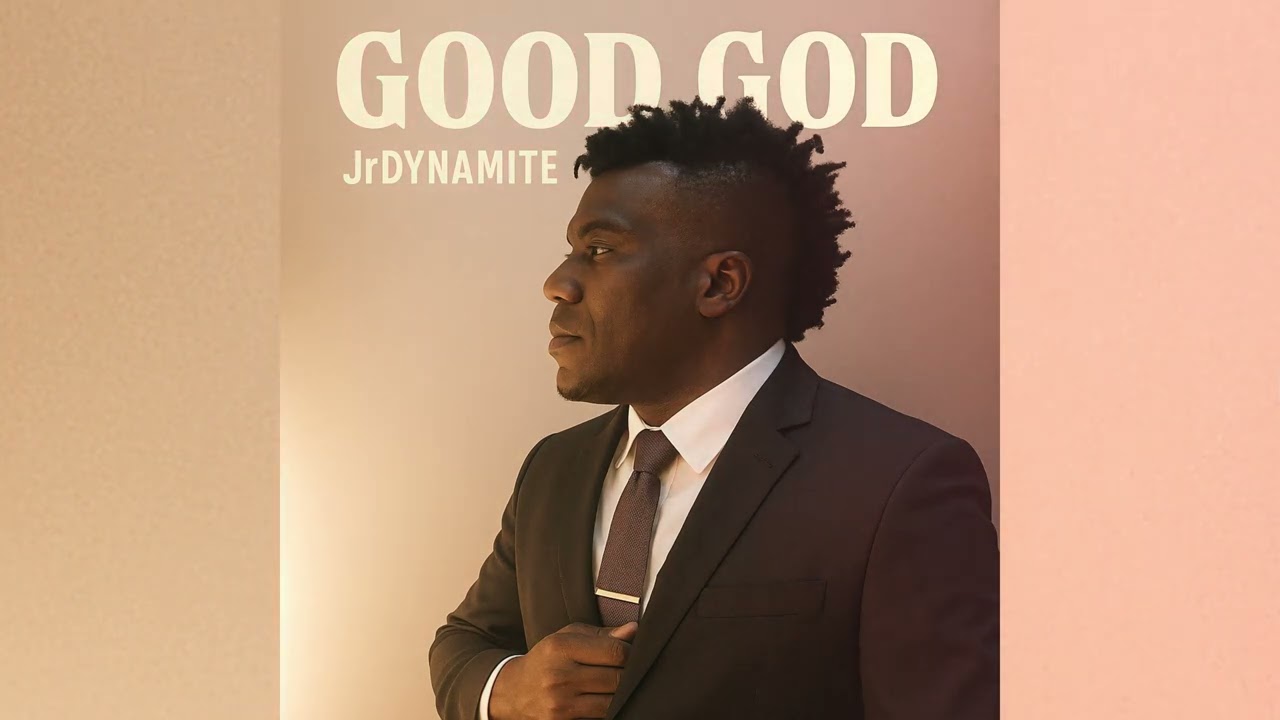 JrDynamite - Good God (Official Audio)