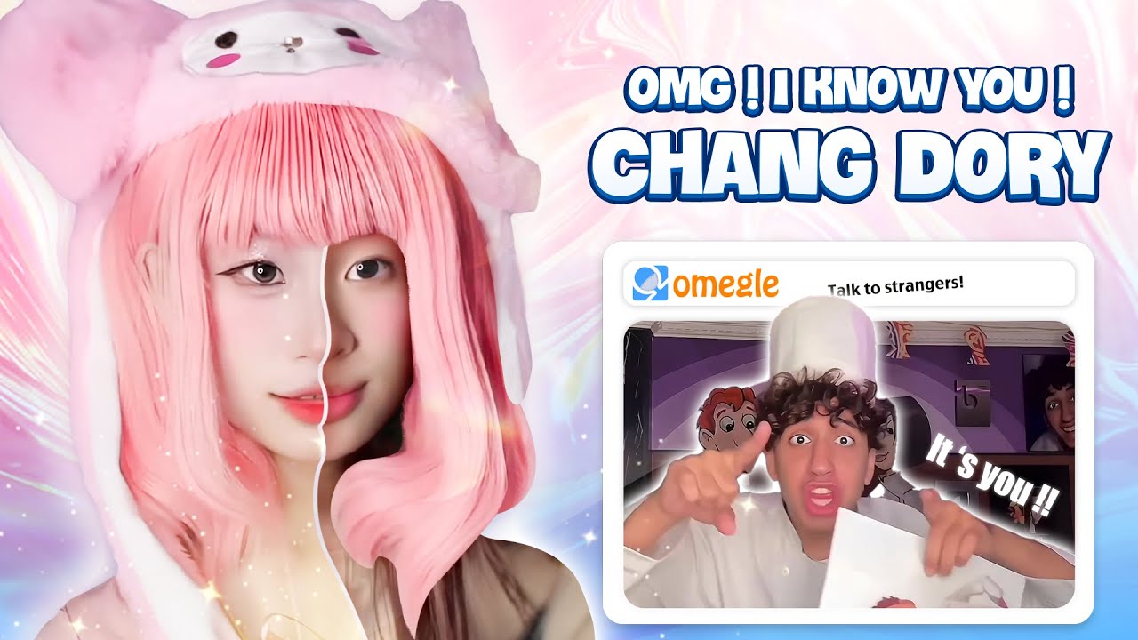 LẠI LÀ CHANG DORY KÌAAAAAA - Chang Dory Troll Người Lạ Trên OmeTV