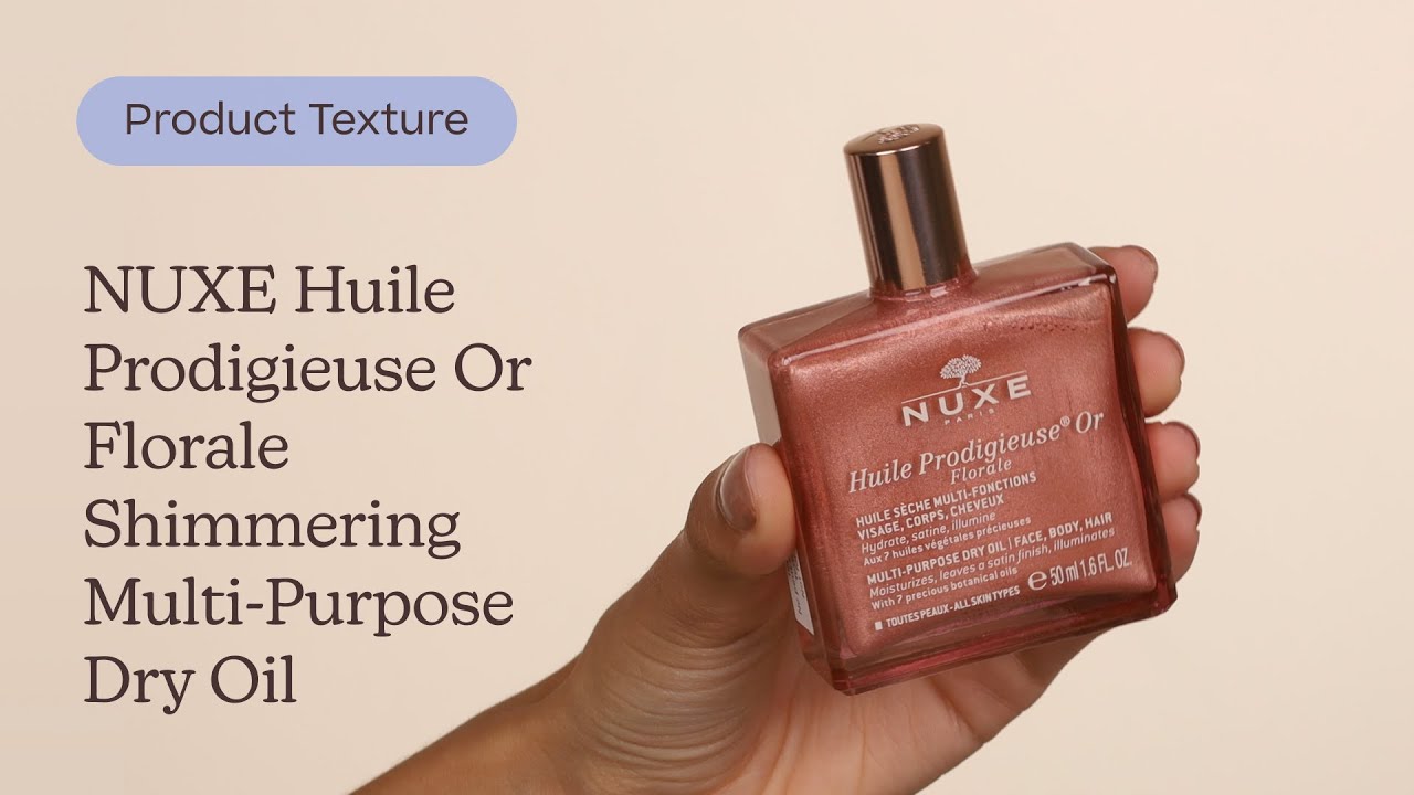 NUXE&nbsp;Huile Prodigieuse Or Florale Shimmering Multi-Purpose Dry Oil Texture | Care to Beauty