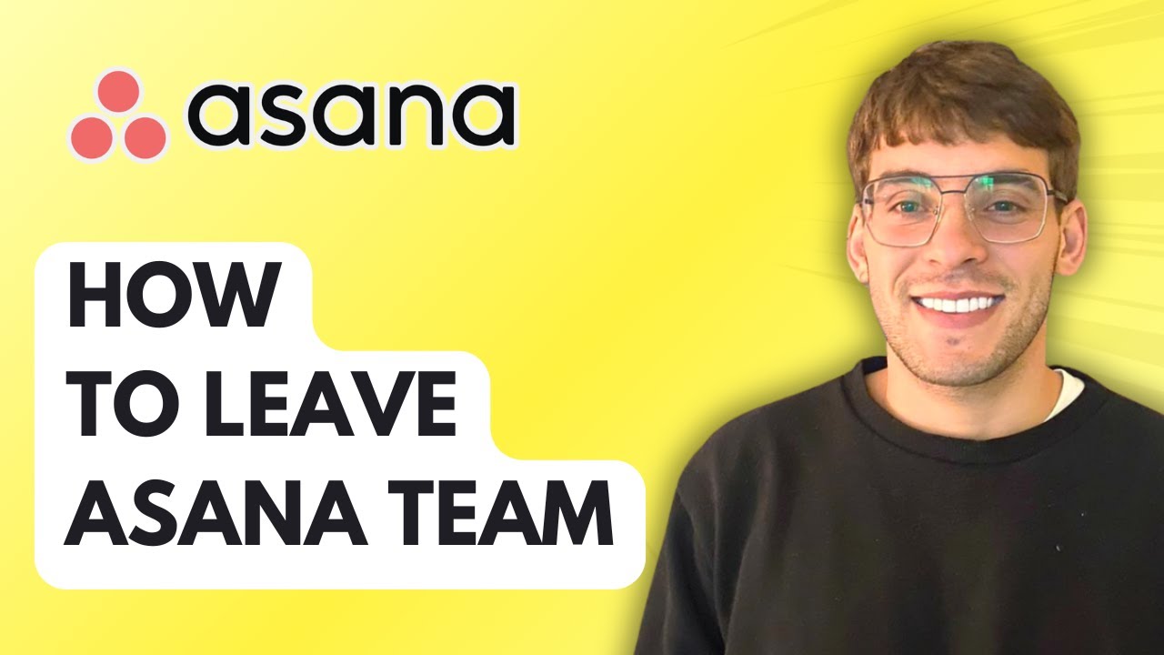 How To Leave Asana Team [2026 Full Guide]