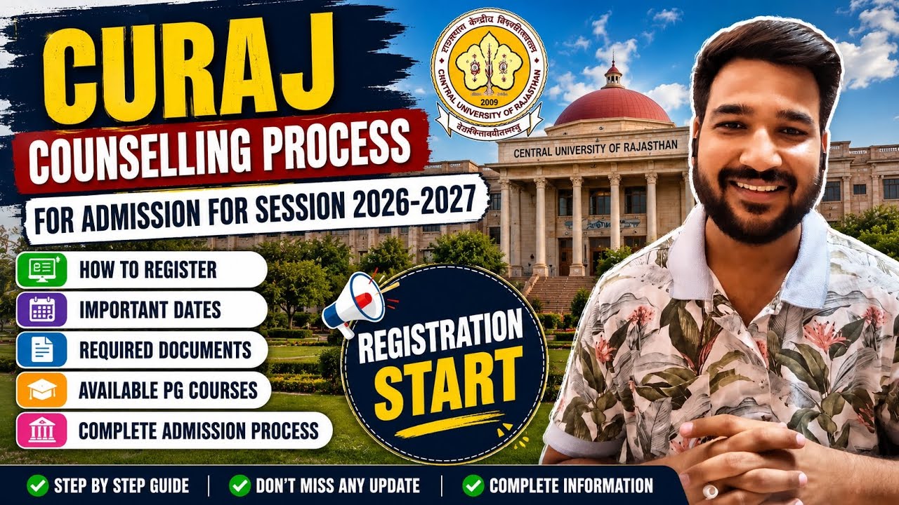 CURAJ Counselling Process 2026-27 🎓 Registration, Documents & Admission Guide