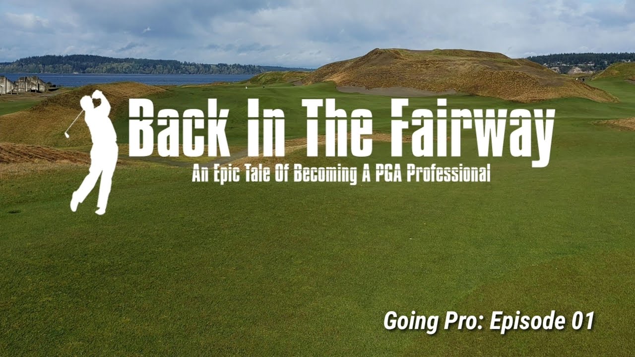 Going Pro: Becoming A PGA Golf Professional - Episode 01
