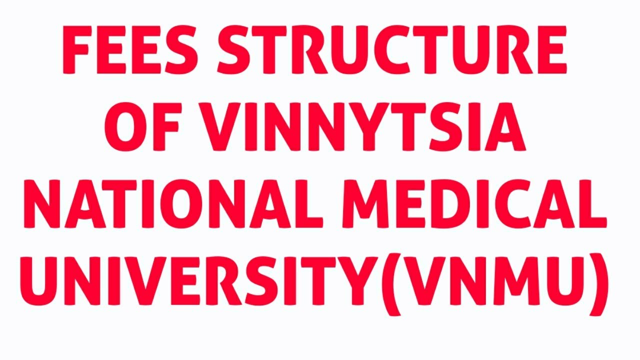 FEES STRUCTURE OF VINNYTSIA NATIONAL MEDICAL UNIVERSITY(VNMU) | MBBS IN UKRAINE | LATEST VIDEOS 2019