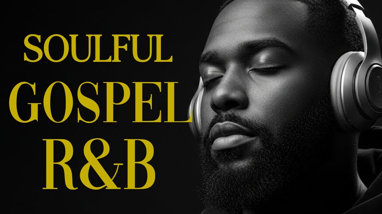 Inspiring Christian Gospel ✨ Soulful R&B Modern Playlist for Worship & Prayer