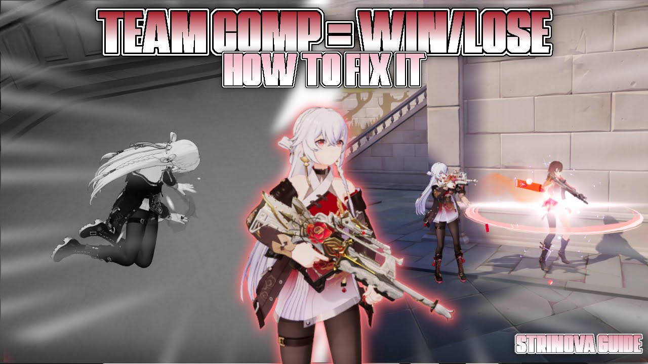 Your Team Comp Sucks &ndash; Here&rsquo;s How to Fix It l Strinova Guide