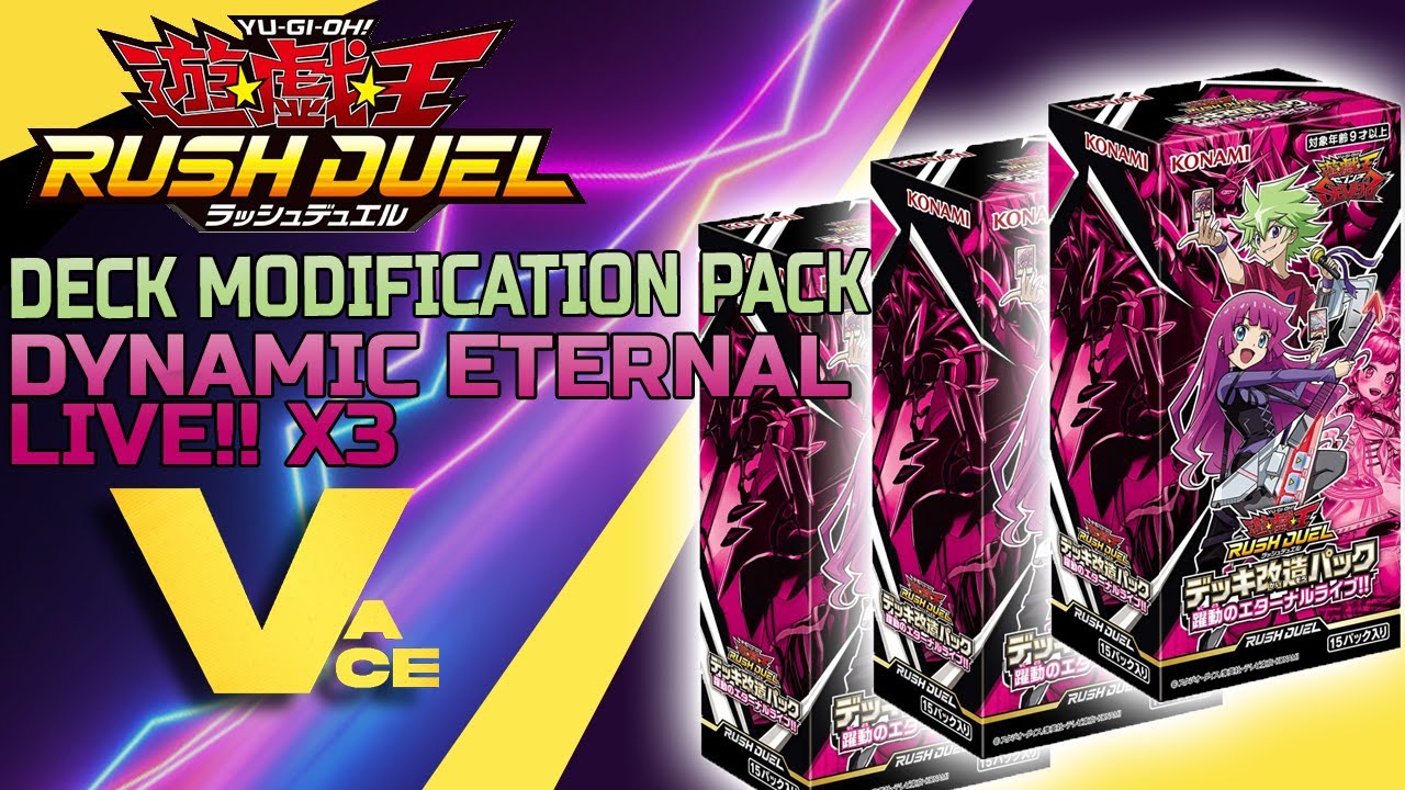 Yu-Gi-Oh! Rush Duel Deck Modification Pack: Dynamic Eternal Live!! 3 box opening! Insane Pulls!