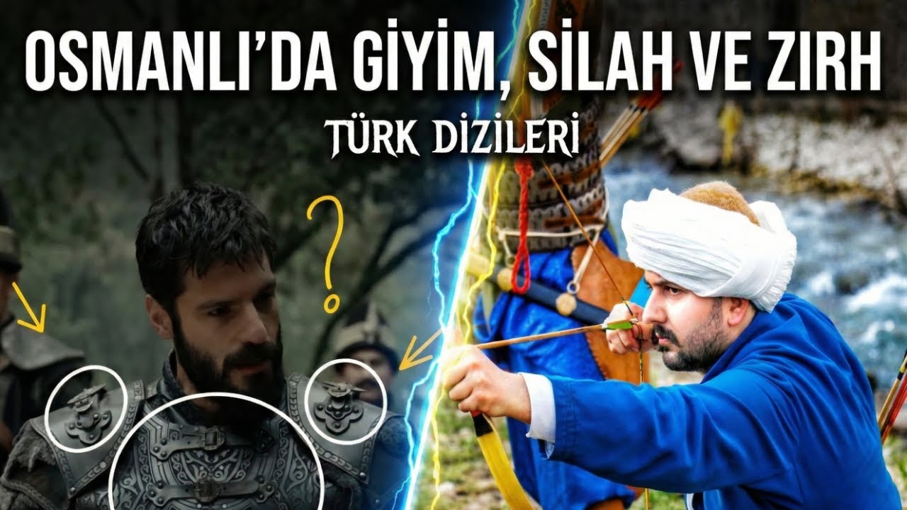 Osmanlı Savaşçıları Nasıl Giyiniyordu? | Diziler ve Tarihi Gerçekler (Zırh ve Silah Analizi)