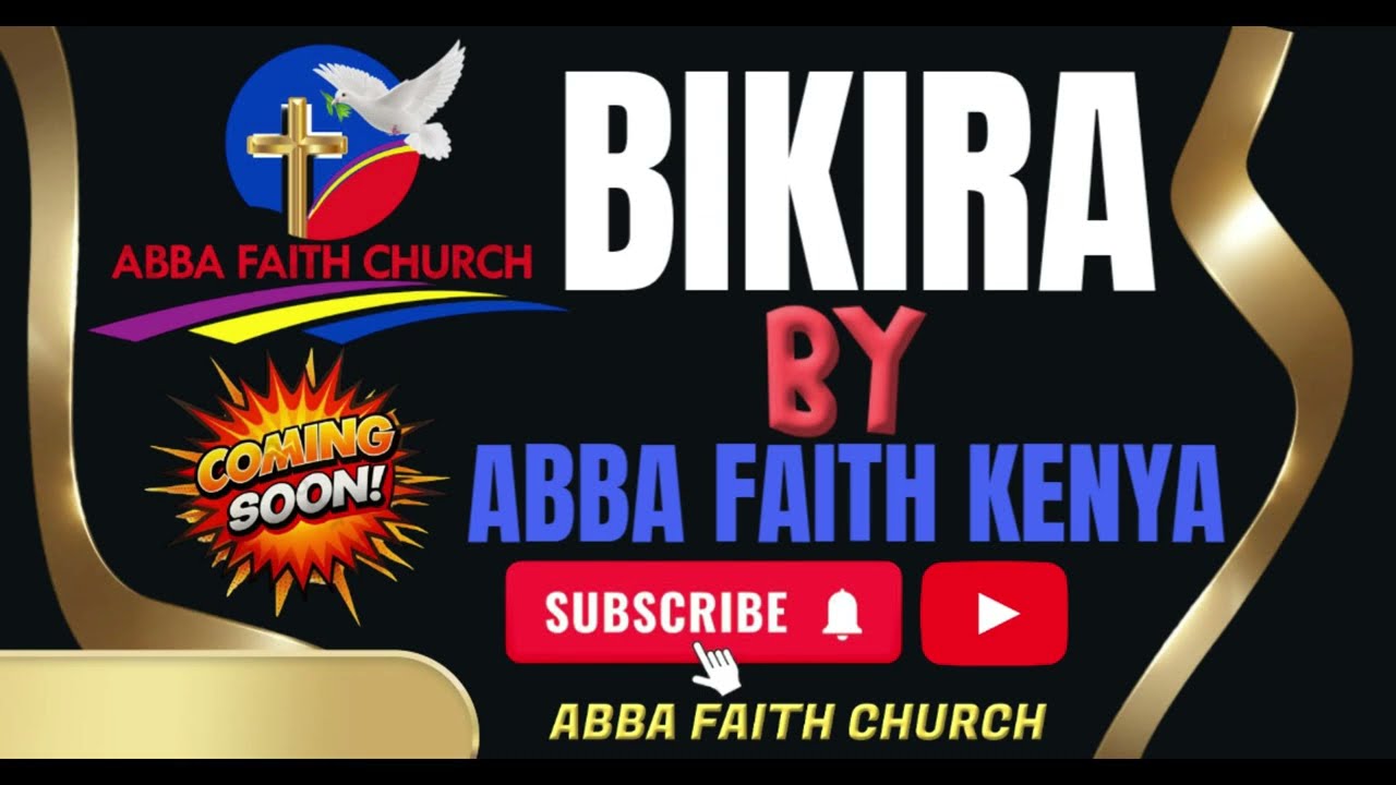 BIKIRA BY ABBA FAITH KENYA