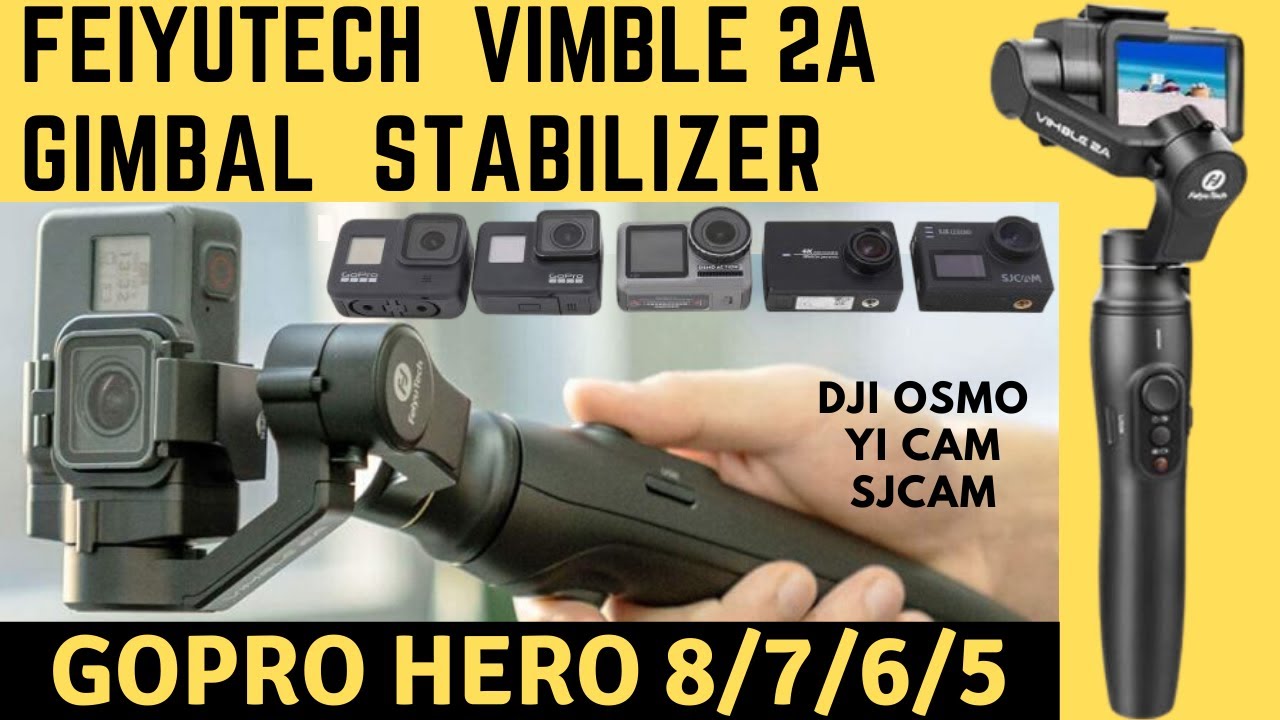Feiyutech Vimble 2A Gimbal Stabilizer for GoPro Hero Review