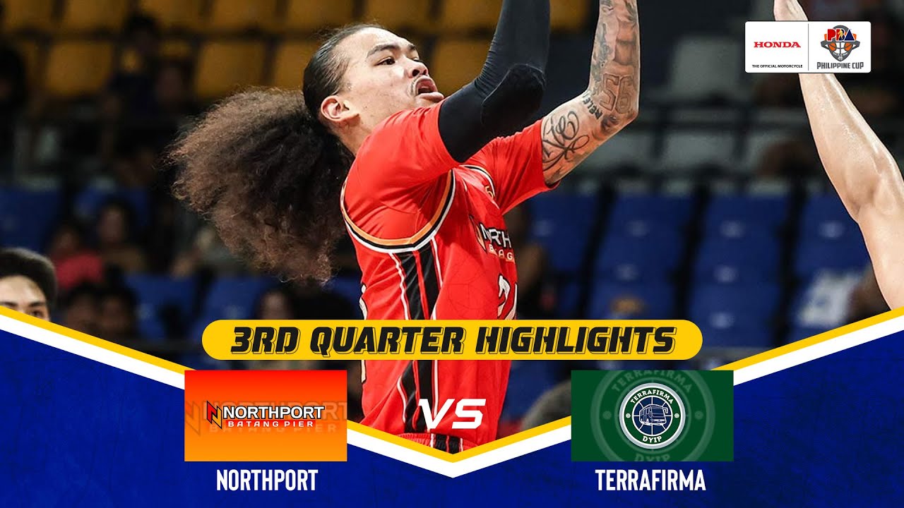 NORTHPORT vs TERRAFIRMA | 3RD QUARTER HIGHLIGHTS | PBA SEASON 49 PHILIPPINE CUP