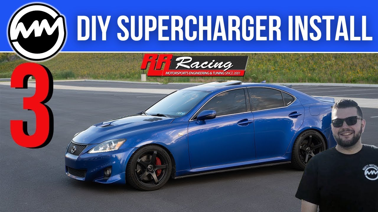 Supercharging My Lexus IS 350! (Part 3)
