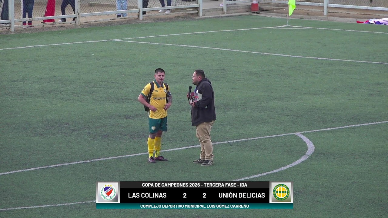 Las Colinas vs Unión Delicias - Copa de Campeones 2026 - ida.