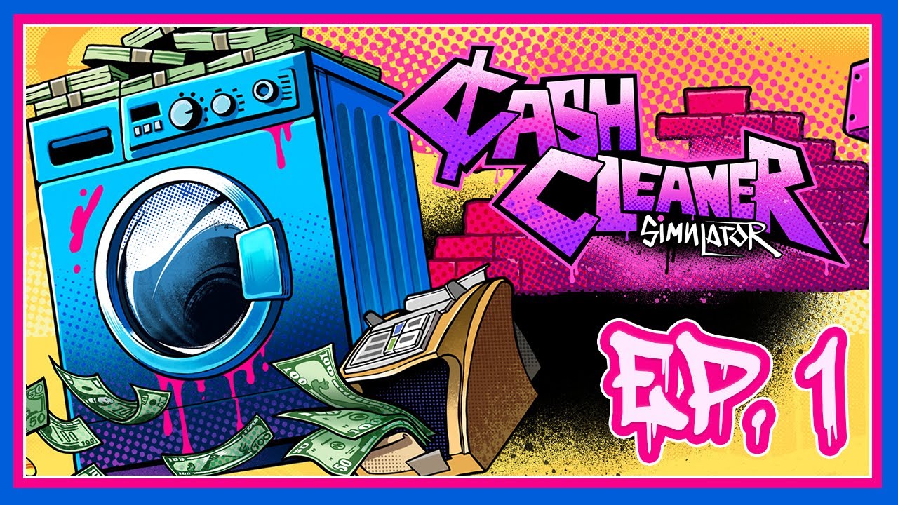 Cash Cleaner Simulator | Ep. 1 | Messy Business
