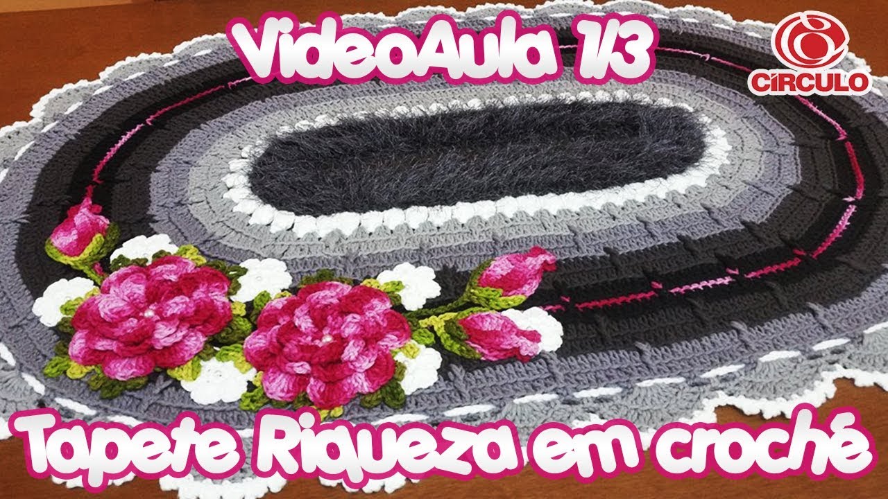 Tapete Riqueza em crochê 1/3