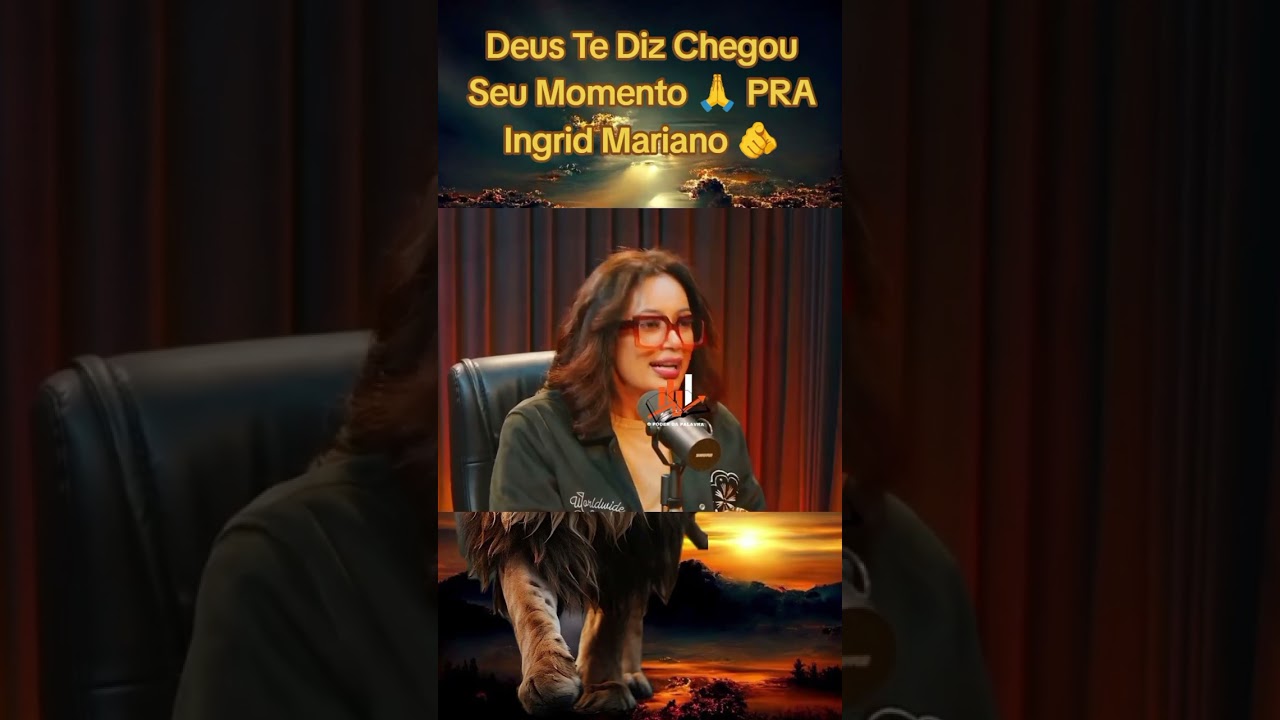 Deus Te Diz Chegou Seu Momento 🙏 PRA Ingrid Mariano 🫵