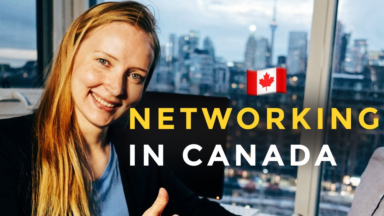 Networking in Canada: Practical Tips for Newcomers