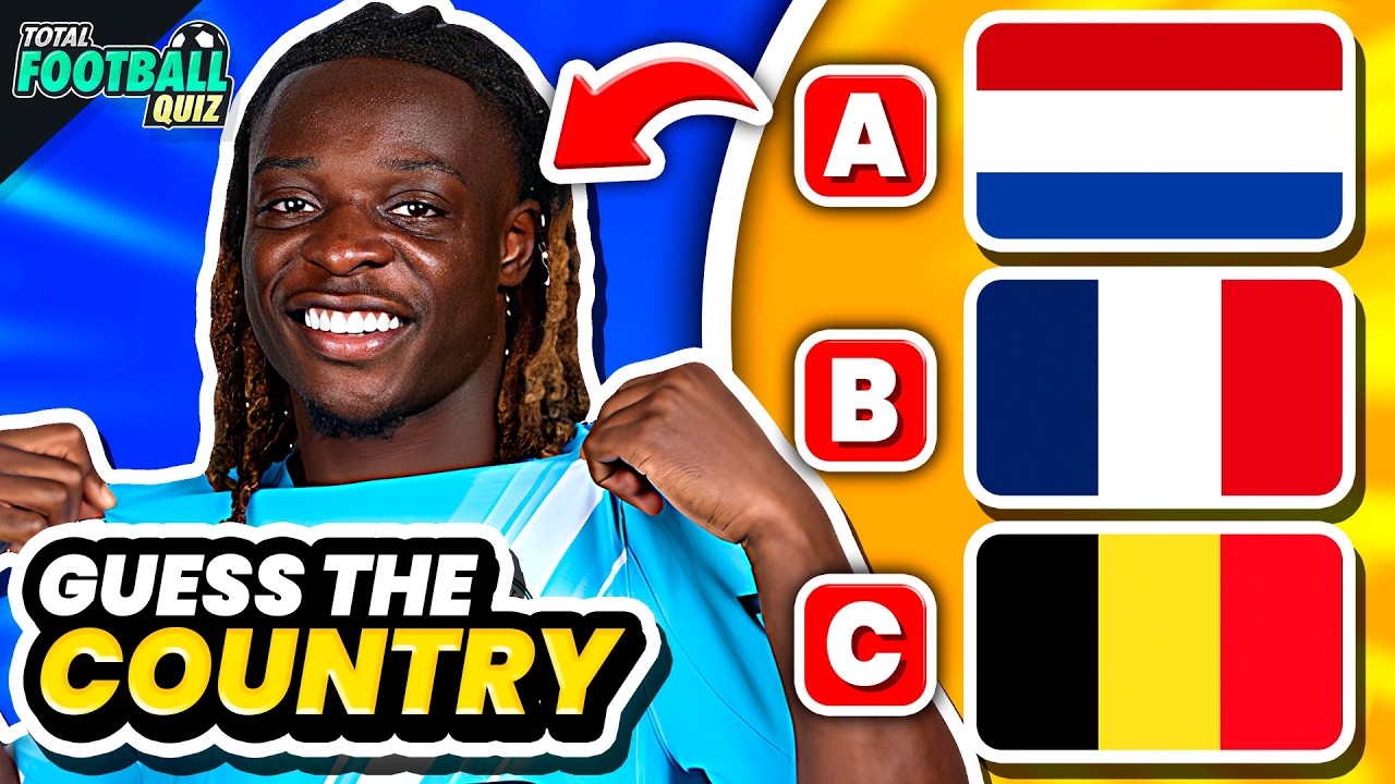GUESS WHICH COUNTRY EACH PLAYER REPRESENTS | FOOTBALL QUIZ TRIVIA 2025