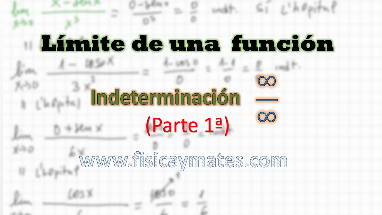 Indeterminación infinito entre infinito | Regla de L´Hopital