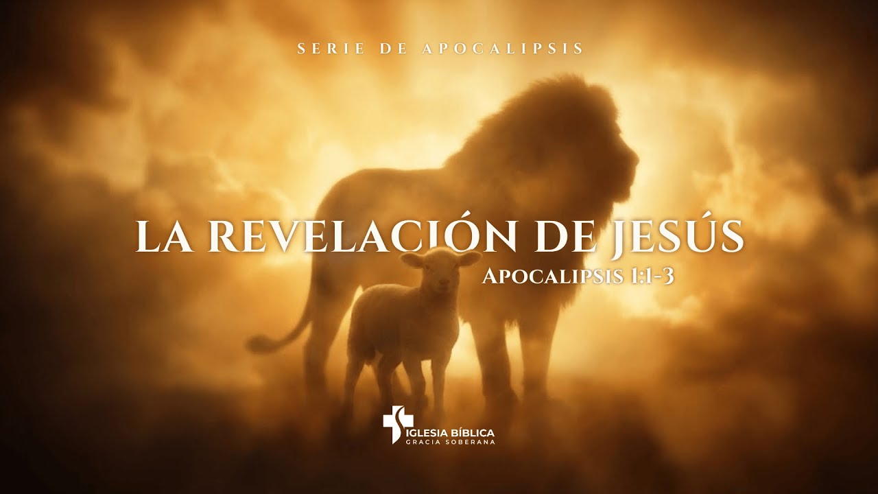 LA REVELACIÓN DE JESUCRISTO | Apocalipsis 1: 1-3.