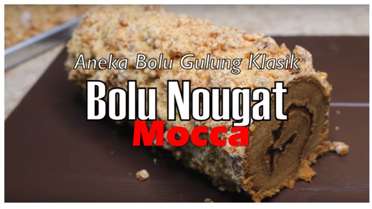 ANEKA BOLU GULUNG KLASIK # 1: MOCCA NOUGAT ROLL CAKE