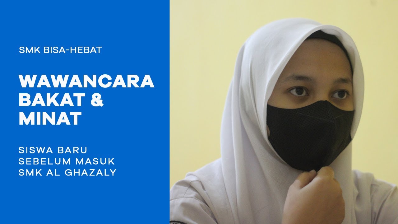 Contoh Tes WAWANCARA MINAT DAN BAKAT | Sebelum masuk SMK Al Ghazaly