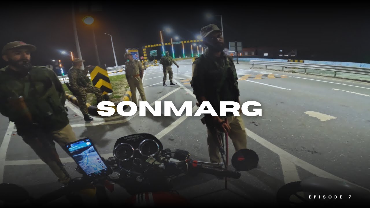 Lamayuru to Sonmarg: Ladakh : Episode 7