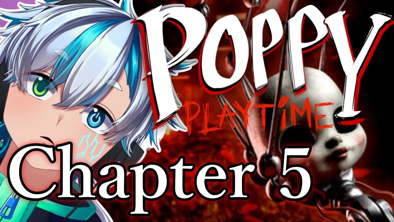 人喰いおもちゃだらけの工場の真相を暴くホラーゲーム #poppyplaytimechapter5  #poppyplaytime  #個人vtuber #ホラーゲーム