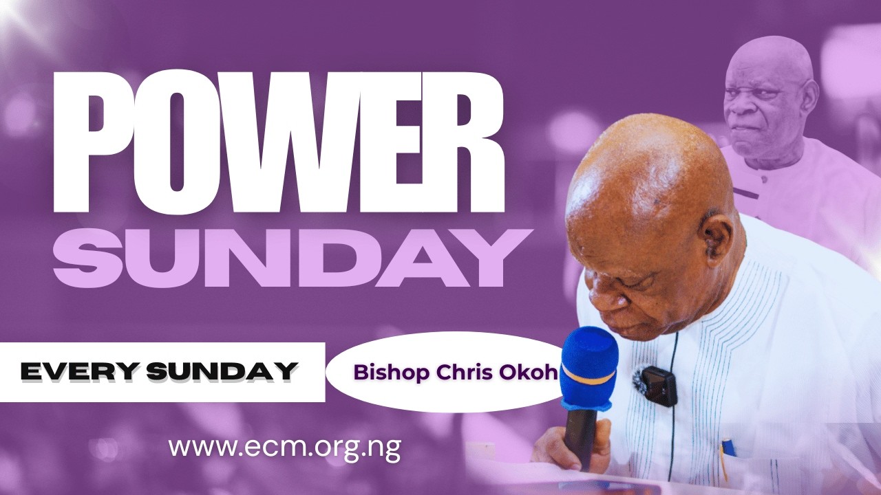 SUNDAY POWER SERVICE | BISHOP CHRIS OKOH