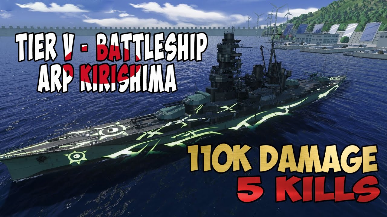 World of Warships | ARP Kirishima | 5 KILLS | 110K Damage