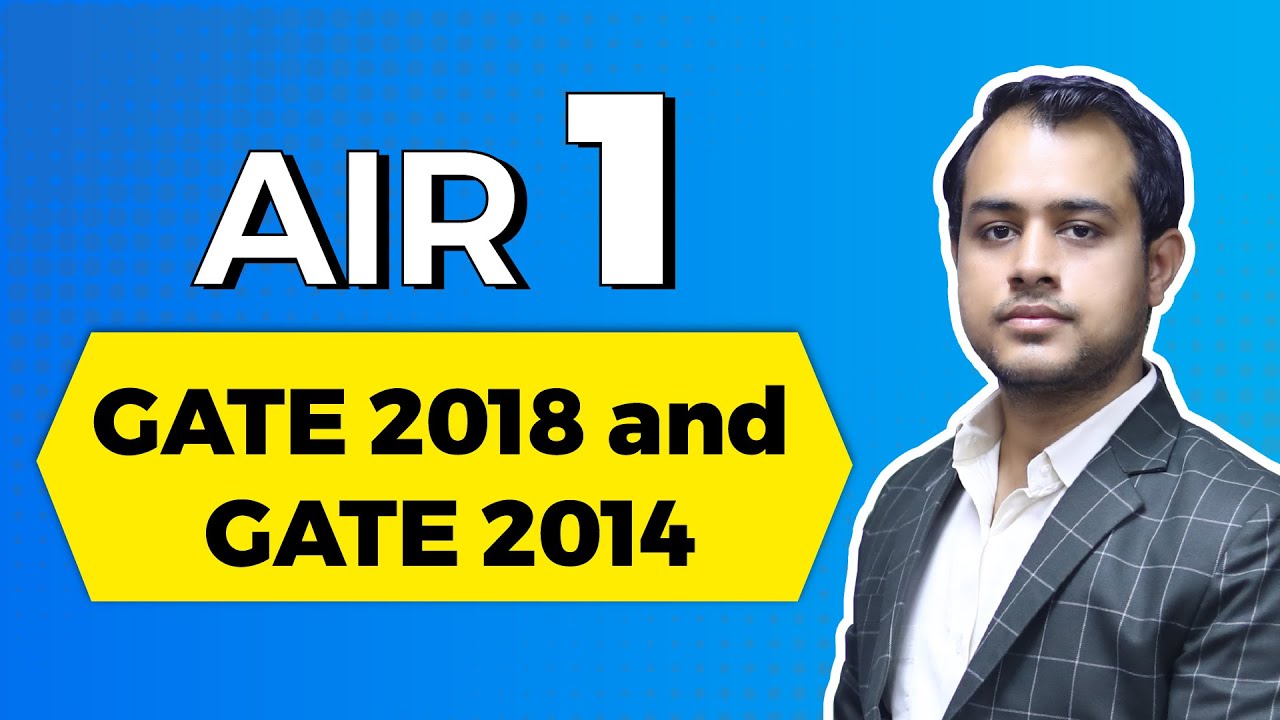 GATE Topper Preparation Strategy | My GATE 2018 Story | Ankit Goyal (AIR 1, GATE 2018, EE)