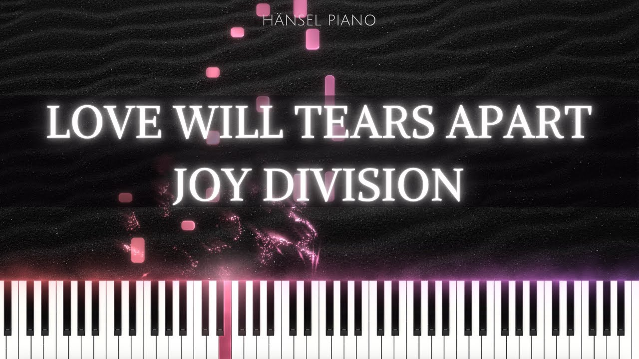 Joy Division - Love Will Tear Us Apart | PIANO COVER