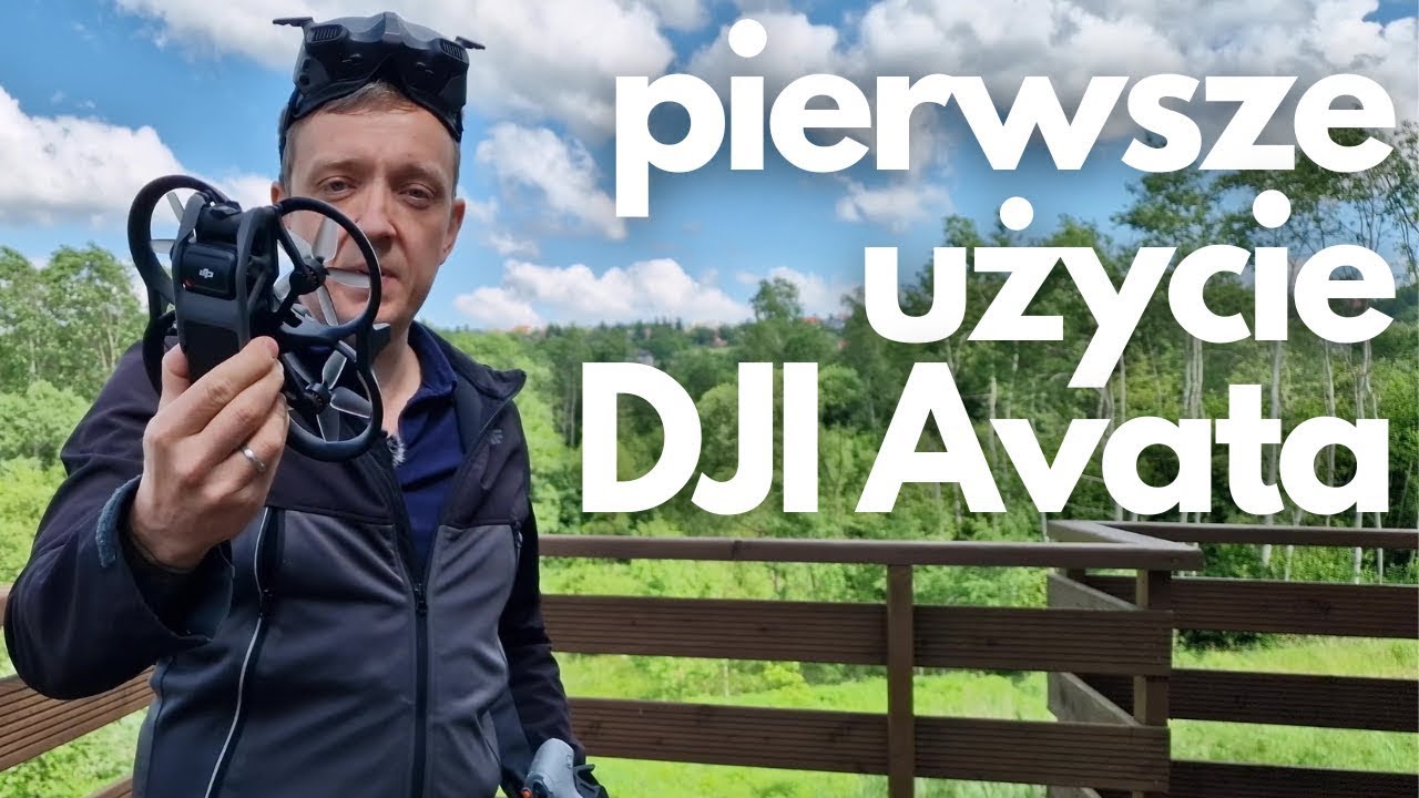 DJI AVATA PIERWSZE UŻYCIE - PORADNIK POCZĄTKUJĄCEGO | DJI RC MOTION 2 i DJI GOGGLES INTEGRA