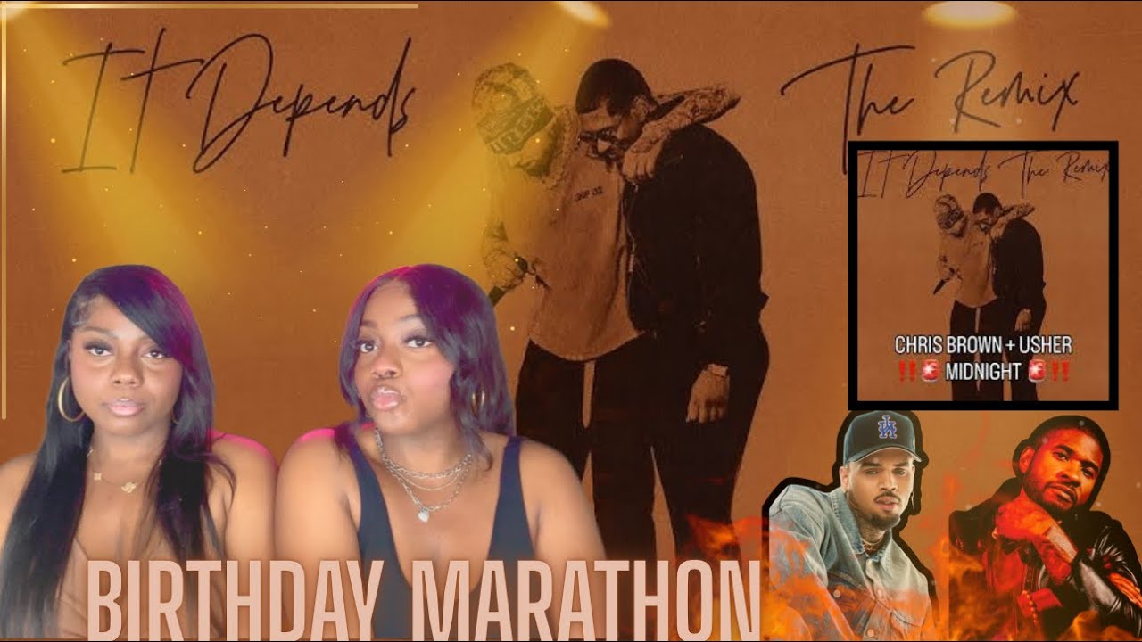  DAY🔟Birthday Marathon🎂KAREN&SHARONFILMS🎬React to Chris Brown, Bryson Tiller, Usher-It Depends Remix