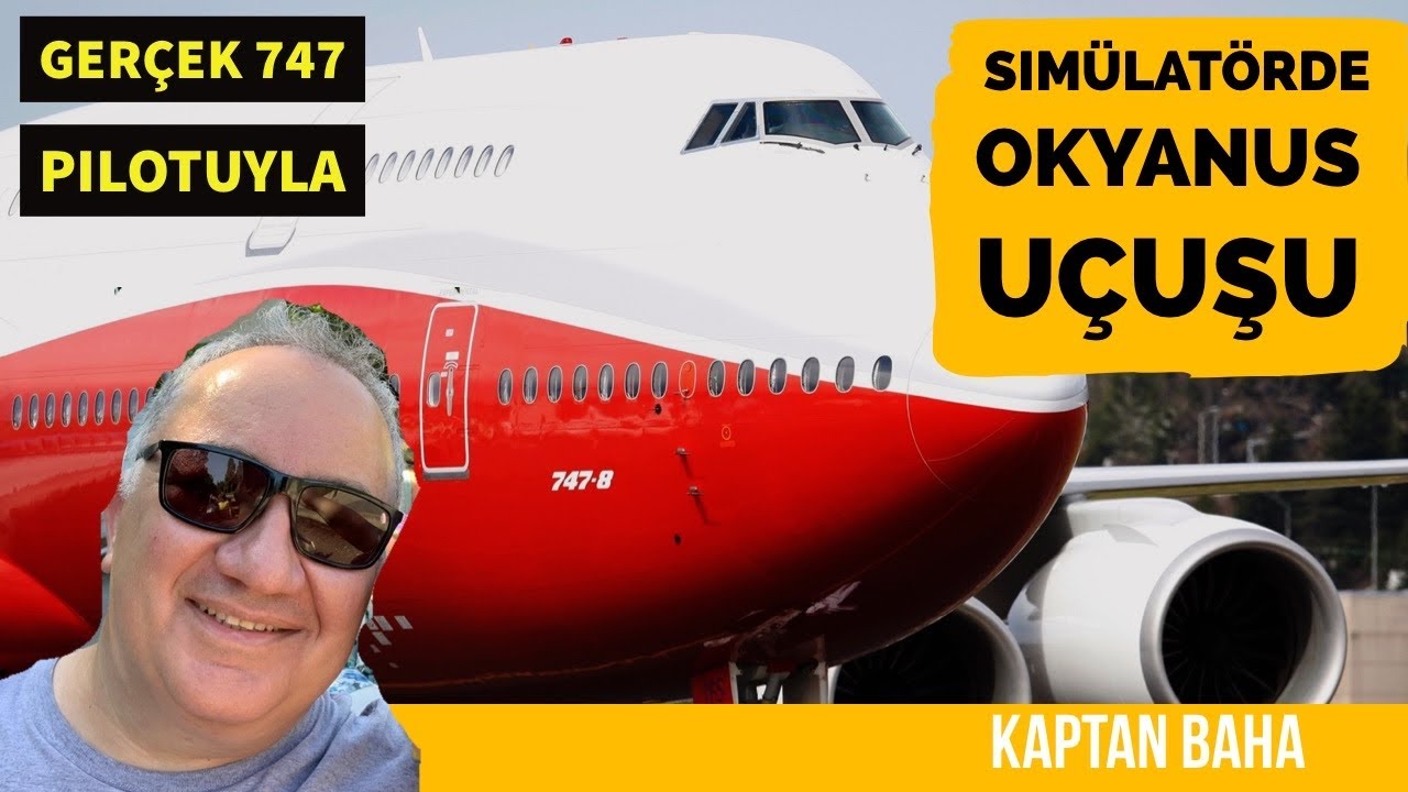 Boeing 747 Pilotuyla Okyanus Geçişi  | Boeing 747-400 uçuş simülatörü #KaptanBaha