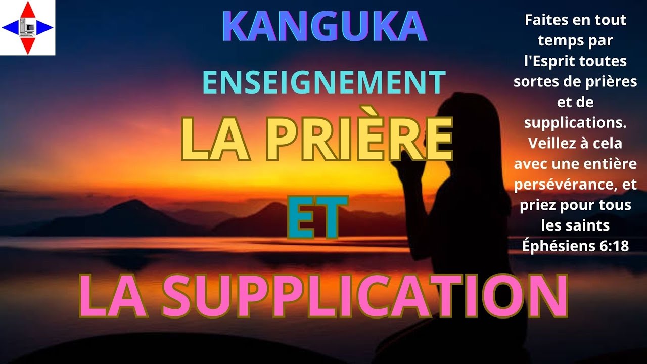 LA PRIÈRE ET LA SUPPLICATION