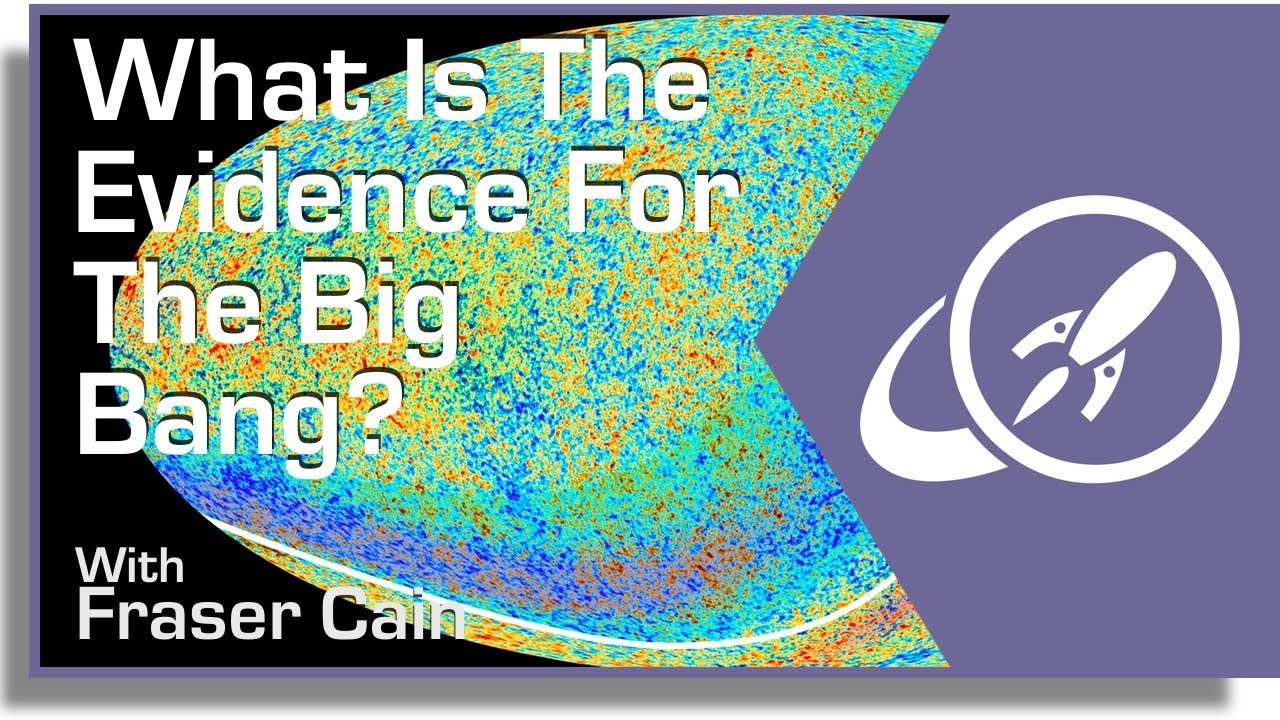 What Is The Evidence For The Big Bang?