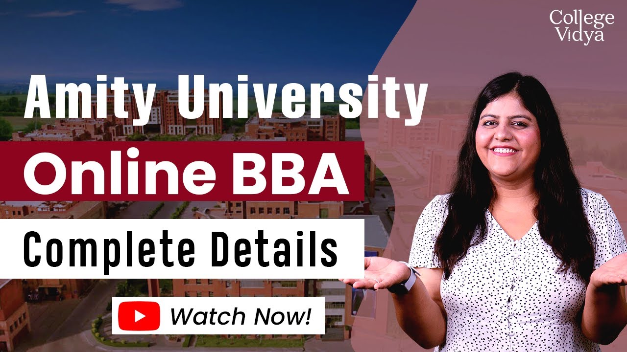 Amity University Online BBA Complete Details | Career | Fees | Eligibility