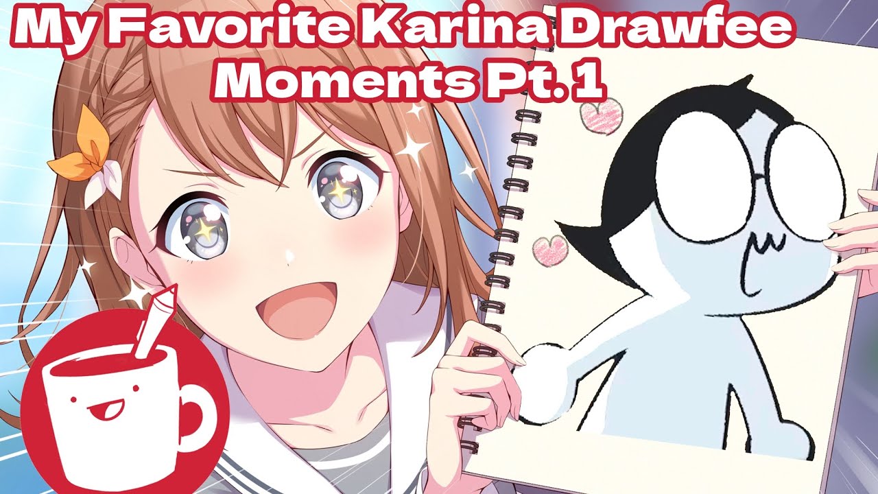 My Favorite Karina Drawfee Moments pt.1